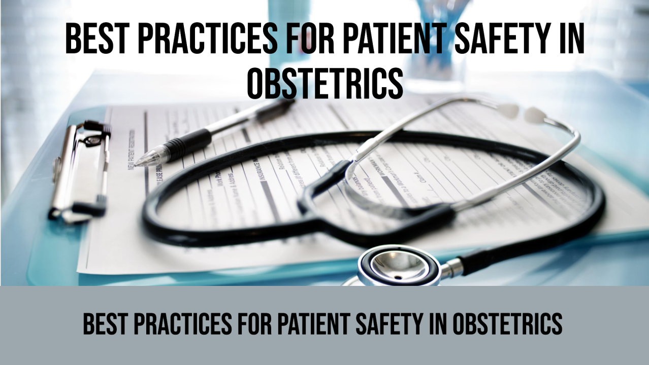 Patient Safety in Obstetrics